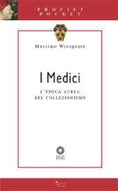 E-book, I Medici : l'epoca aurea del collezionismo, Winspeare, Massimo, Sillabe