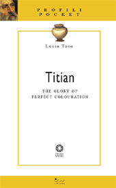 E-book, Titian : the glory of perfect colouration, Toso, Lucia, Sillabe