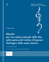 E-book, Metodo per una caduta naturale delle dita sulla tastiera del violino d'imposto fisiologico della mano sinistra, Vanni, Giorgio, LoGisma