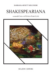 E-book, Shakespeariana, Melchiori, Barbara Arnett, 1926-, author, Bulzoni editore