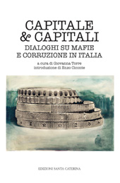 eBook, Capitale & capitali : dialoghi su mafie e corruzione in Italia, Edizioni Santa Caterina