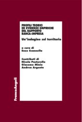 E-book, Profili teorici ed evidenze empiriche del rapporto banca-impresa : un'indagine sul territorio, F. Angeli