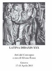 E-book, Latina Didaxis XXX : atti del Convegno, 17-18 aprile 2015 : gli stati generali del latino : il latino nella ricerca, nella formazione, nella tradizione europea, Ledizioni