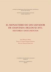 E-book, El Monasterio de San Salvador de Chantada (siglos XI-XVI) : historia y documentos, CSIC, Consejo Superior de Investigaciones Científicas