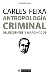 E-book, Antropología criminal : delincuentes y marginados, Feixa Pàmpols, Carles, Editorial UOC