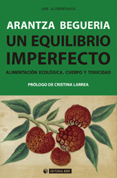 E-book, Un equilibrio imperfecto : alimentación ecológica, cuerpo y toxicidad, Begueria Muñoz, Arantza, Editorial UOC