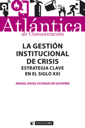 E-book, La gestión institucional de crisis : estrategia clave en el siglo XXI, Editorial UOC