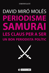 E-book, Periodisme Samurai : les claus per a ser un bon periodista polític, Editorial UOC