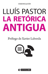 E-book, La retórica antigua, Pastor Pérez, Lluís, Editorial UOC