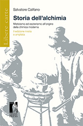 E-book, Storia dell'alchimia : misticismo ed esoterismo all'origine della chimica moderna, Firenze University Press