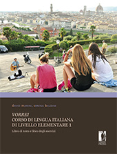 eBook, Vorrei : corso di lingua italiana di livello elementare 1 : libro di testo e libro degli esercizi, Firenze University Press