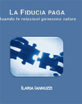 E-book, La fiducia paga : quando le relazioni generano valore, Centro Studi Femininum Ingenium
