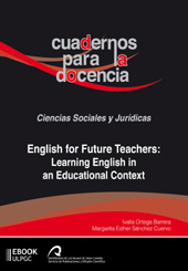 E-book, English for Future Teachers : Learning English in an Educational Context, Ortega Barrera, Ivalla, Universidad de Las Palmas de Gran Canaria, Servicio de Publicaciones