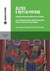 eBook, Élites e reti di potere : strategie d'integrazione nell'Europa di età moderna, Pisa University Press