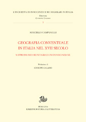 E-book, Geografia conventuale in Italia nel XVII secolo : soppressioni e reintegrazioni innocenziane, Edizioni di storia e letteratura