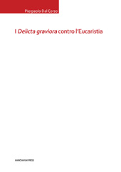 E-book, I Delicta graviora contro l'Eucaristia, Marcianum Press