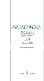 Fascicule, Francofonia : studi e ricerche sulle letterature di lingua francese : 70, 1, 2016, L.S. Olschki