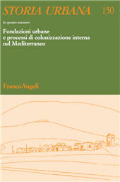 Article, Fondazioni urbane nei processi di colonizzazione interna come elemento di lunga durata nella storia mediterranea, Franco Angeli