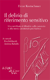 E-book, Il delirio di riferimento sensitivo : un contributo al dibattito sulla paranoia e alla teoria caratteriale psichiatrica, Kretschmer, Ernst, L'asino d'oro edizioni