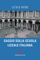 E-book, Saggio sulla scuola liceale italiana, Neri, Luigi, Armando