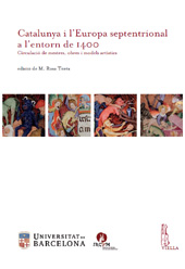 E-book, Catalunya i l'Europa septentrional a l'entorn de 1400 : circulació de mestres, obres i models artistics, Viella