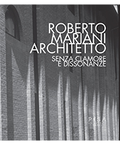 E-book, Roberto Mariani architetto : senza clamore e dissonanze, Pisa University Press
