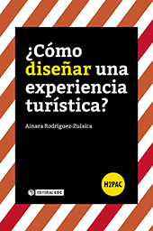 E-book, ¿Cómo diseñar una experiencia turística?, Rodríguez Zulaica, Ainara, Editorial UOC