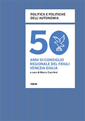 E-book, Politica e politiche dell'autonomia : 50 anni di Consiglio regionale del Friuli Venezia Giulia, Forum