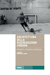 E-book, Architettura della rigenerazione urbana : progetti, tentativi, strategie, Forum