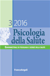 Fascículo, Psicologia della salute : quadrimestrale di psicologia e scienze della salute : 3, 2016, Franco Angeli