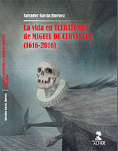 E-book, La vida en ultratumba de Miguel de Cervantes, 1616-2016 : premio del Certamen Internacional de Literatura "Sor Juana Inés de la Cruz", Estado de México, Ediciones Alfar