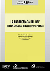 E-book, La encrucijada del REF : origen y actualidad de sus incentivos fiscales, Universidad de Las Palmas de Gran Canaria, Servicio de Publicaciones