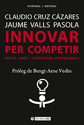 E-book, Innovar per competir : reptes, eines i estratègies empresarials, Cruz Cázares, Claudio, Editorial UOC