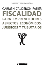 E-book, Fiscalidad para emprendedores : aspectos económicos, jurídicos y tributarios, Editorial UOC