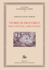 E-book, Storie di eroi greci raccontate a mio figlio, Niebuhr, Barthold Georg, 1776-1831, Edizioni di storia e letteratura