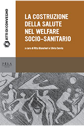 E-book, La costruzione della salute nel welfare socio-sanitario, Pisa University Press