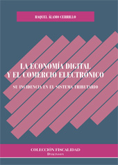 E-book, La economía digital y el comercio electrónico : su incidencia en el sistema tributario, Álamo Cerrillo, Raquel, Dykinson