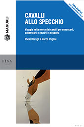 E-book, Cavalli allo Specchio : viaggio nella mente dei cavalli per conoscerli, addestrarli e gestirli in scuderia, Pisa University Press