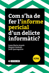 E-book, Com s'ha de fer l'informe pericial d'un delicte informàtic?, Editorial UOC