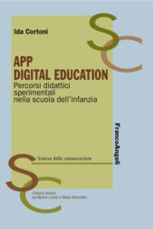 eBook, App digital education : percorsi didattici sperimentali nella scuola dell'infanzia, Cortoni, Ida., Franco Angeli