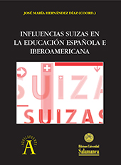eBook, Influencias suizas en la educación española e iberoamericana, Ediciones Universidad de Salamanca