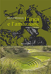 E-book, L'Inca e l'amazzone, Medaglia, Nicola, L. Pellegrini