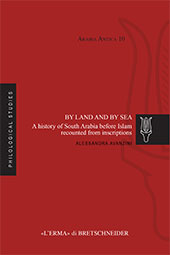 eBook, By land and by sea : a history of South Arabia before Islam recounted from inscriptions, Avanzini, Alessandra, "L'Erma" di Bretschneider