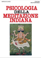 eBook, La psicologia della meditazione indiana : studi sullo yoga, Eliade, Mircea, 1907-1986, Edizioni Mediterranee