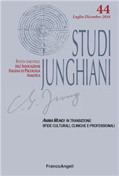 Fascicule, Studi junghiani : rivista semestrale dell'Associazione italiana di Psicologia Analitica : 44, 2, 2016, Franco Angeli