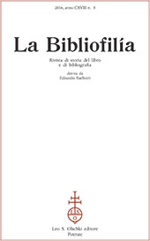Issue, La bibliofilia : rivista di storia del libro e di bibliografia : CXVIII, 3, 2016, L.S. Olschki