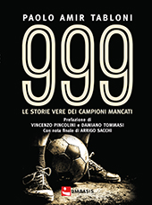 eBook, 999, le storie vere dei campioni mancati, Tabloni, Paolo Amir, 1982-, author, Diabasis