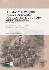 E-book, Formas y espacios de la educación popular en la Europa mediterránea : siglos XIX y XX, Casa de Velázquez