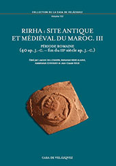 eBook, Rirha : site antique et médiéval du Maroc : 3. : Période romaine (40 ap. J.-C. - fin du IIIe s. ap. J.-C.), Casa de Velázquez