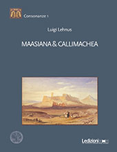 E-book, Maasiana & Callimachea, Lehnus, Luigi, author, Ledizioni